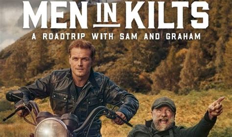 Men In Kilts Uk Release Date When Is Men In Kilts A Road Trip With Sam