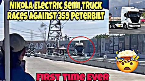 Raw Video Of Nikola Electric Semi Truck Races Against Peterbilt For