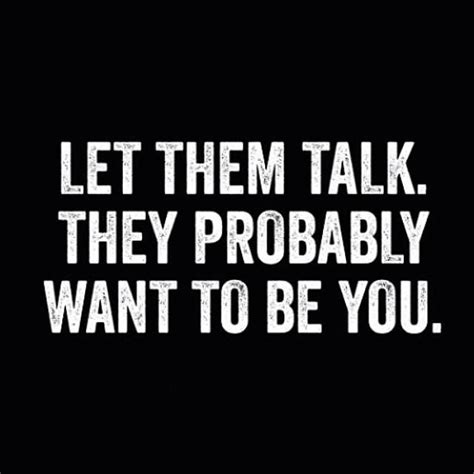 Let Them Let Them Talk Quotes Words