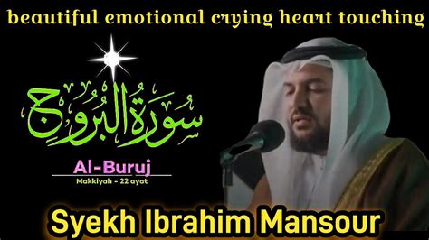Surah Al Buruj Beautiful Emotional Crying Heart Touching Syekh
