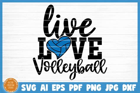 Live Love Volleyball Svg Cut File By Vectorcreationstudio Thehungryjpeg