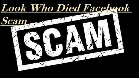 What Is Look Who Died Facebook Scam And How It Works Malware Guide