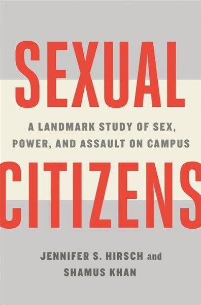 In Sexual Citizens Reveals Data On Sex Power And Assault On Campus