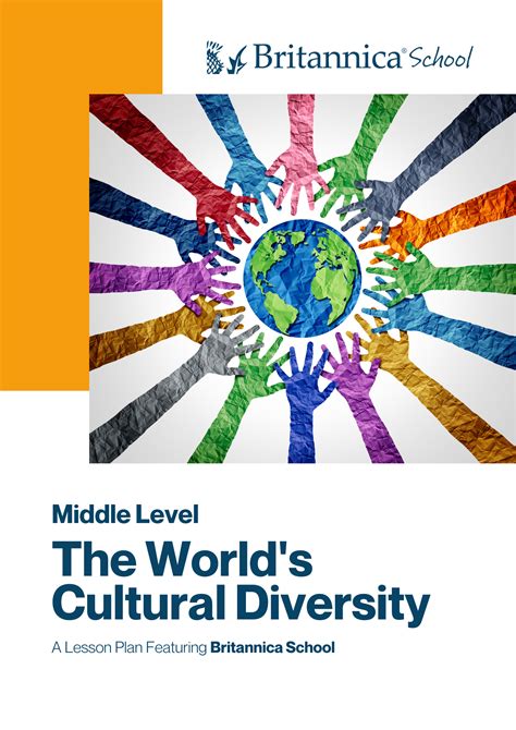 Lesson Plan The Worlds Cultural Diversity Britannica Education