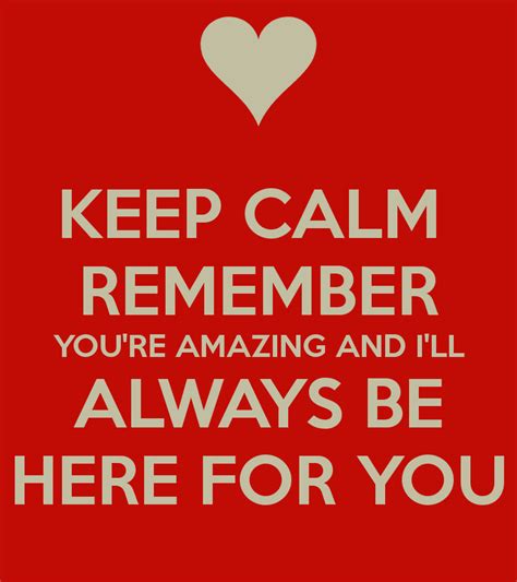 Ill Always Be Here For You Quotes Quotesgram
