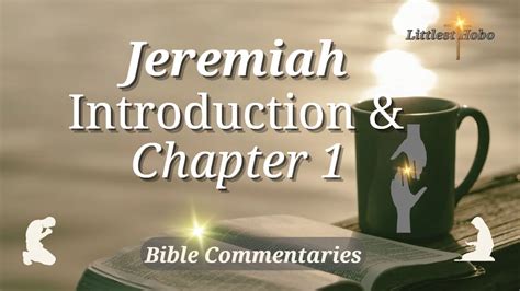 Jeremiah Introduction Chapter 1 Bible Study Commentary Youtube