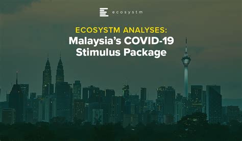 Malaysia economic stimulus package was announced by their government in november 2008. Ecosystm Analyses: Malaysia's COVID-19 Stimulus Package ...