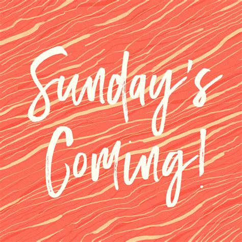 Sunday's coming! - Sunday Social