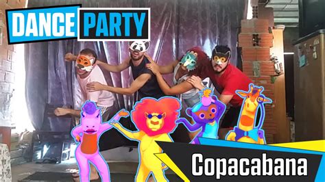 Just Dance 2016 Copacabana Gameplay Dance Party Youtube