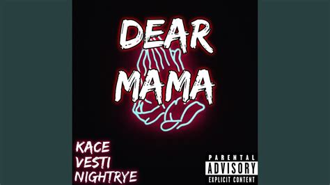 Dear Mama Feat Kace Vesti Remix Youtube