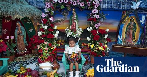 Mexico Celebrates Our Lady Of Guadalupe World News The Guardian