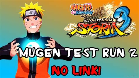 Naruto Shippuden Ultimate Mugen Storm Test Run Youtube