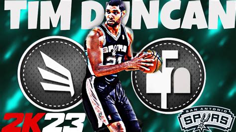The Best Tim Duncan Build On Nba 2k23 Big Fundamental This Build Will