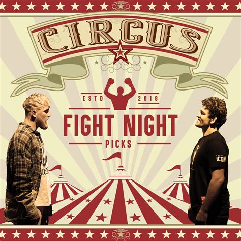 The Future Of Circus Fights Early Stoppage Fight Night Picks