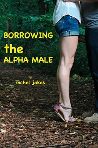 Borrowing The Alpha Man F M Taboo Tales Erotica By Rachel Jakes