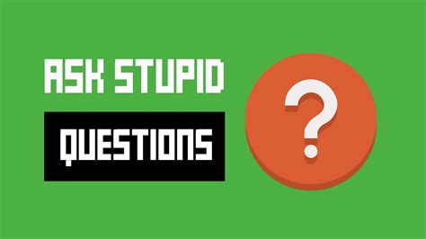 ask stupid questions youtube