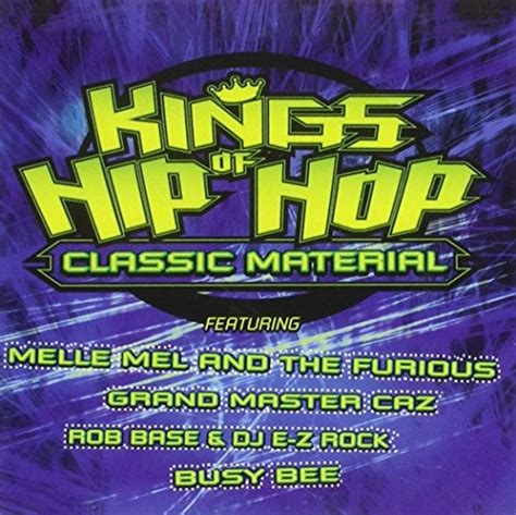 Kings Of Hip Hop Classic Material Various Artists Songs Reviews Credits Allmusic