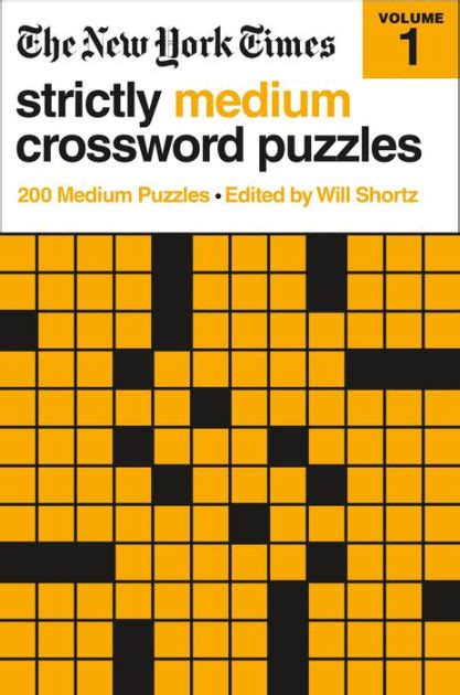 The New York Times Strictly Medium Crossword Puzzles 200 Medium