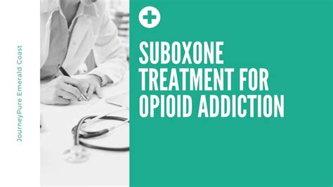 Suboxone For Opioid Addiction Journeypure Emerald Coast