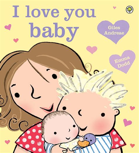 I Love You Baby By Giles Andreae Hachette Uk