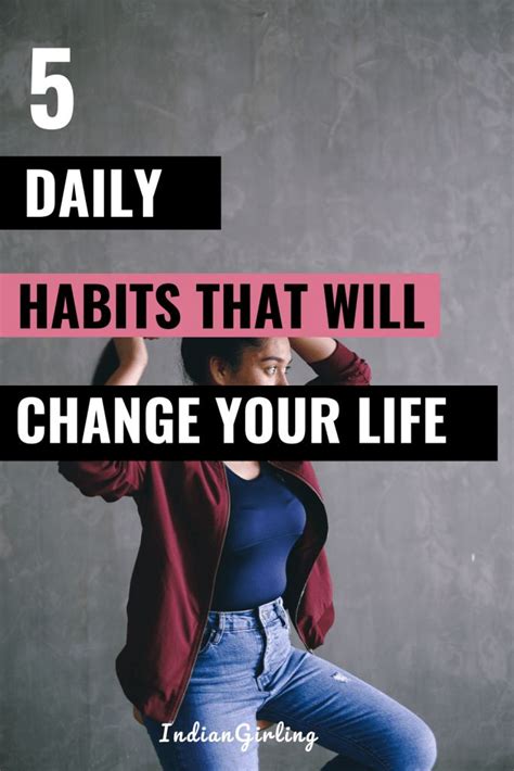 5 Daily Habits That Will Change Your Life Daily Habits Good Habits