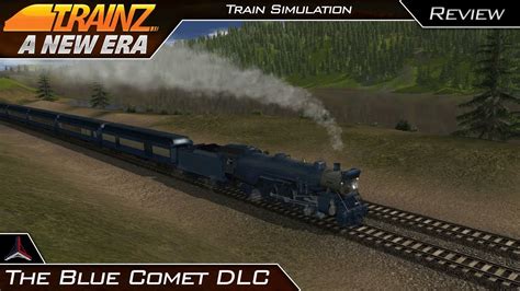 The Blue Comet Dlc Review Trainz A New Era Youtube
