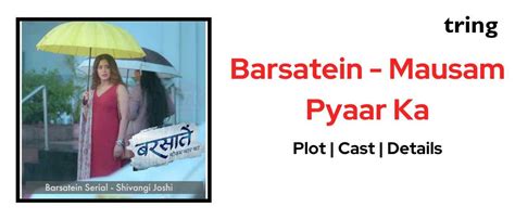 Barsatein Mausam Pyaar Ka 2023 Tv Serial Plot Cast Details