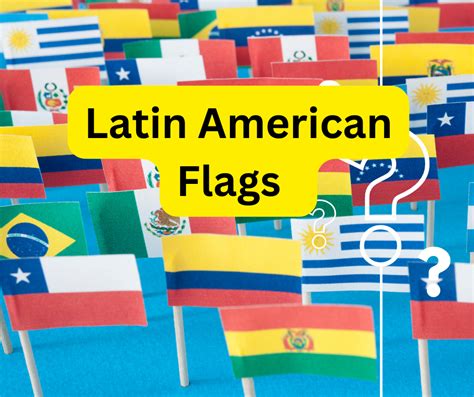 Latin American Flags Complete List