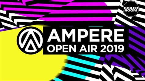 Ampere Open Air 2019 Lineup Aug 25 2019