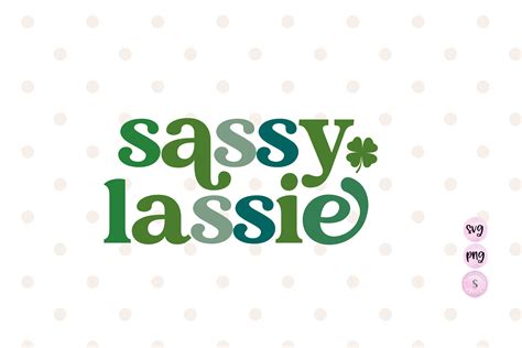 Sassy Lassie Sublimation St Patricks Graphic By Styledhomesvg · Creative Fabrica
