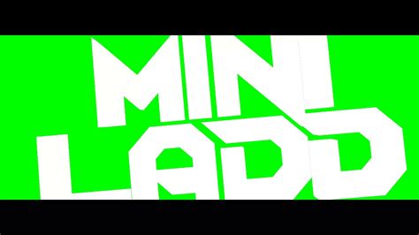 Mini Ladd Intro Youtube