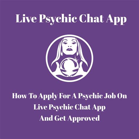 How To Apply For A Psychic Job On Live Psychic Chat App And Get