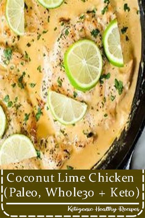 This coconut lime chicken recipe is a quick 30 minute dinner that everyone will enjoy! Coconut Lime Chicken (Paleo, Whole30 + Keto) - Healthy ...