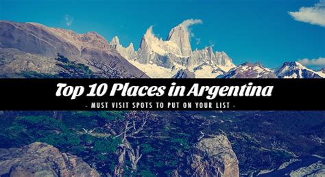 Top 10 Places To Visit In Argentina