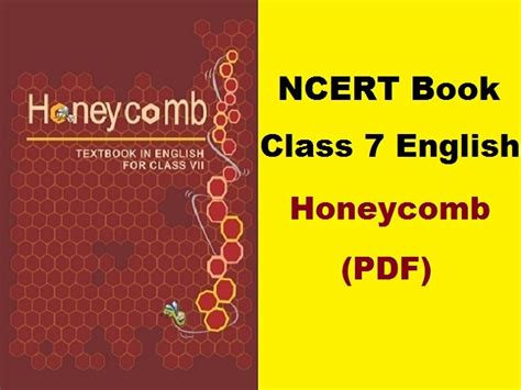 Ncert Class 7 English Honeycomb Textbook Pdf Download For 2021 22