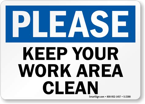 Keep Work Area Clean Sign Housekeeping Clean Signs Sku