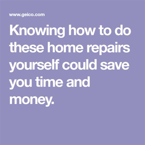 Knowing How To Do These Home Repairs Yourself Could Save You Time And