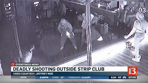 Fatal Shooting At Indianapolis Strip Club Caught On Camera Wthr Com