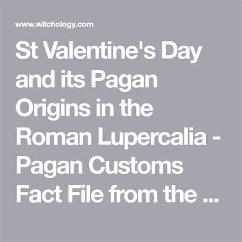 St Valentines Day And Its Pagan Origins In The Roman Lupercalia