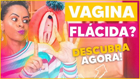 Dicas Para Saber Se Minha Vagina T Fl Cida E Como Resolver Youtube