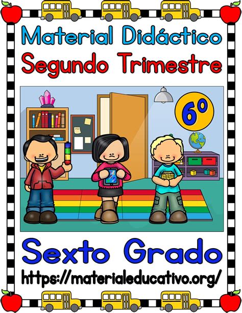 Material Didáctico Del Sexto Grado De Primaria Del Segundo Trimestre