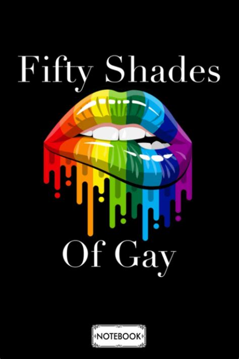 Funny Fifty Shades Of Gay Lgbt Gay Pride Notebook Matte Finish Cover Journal Diary 6x9 120