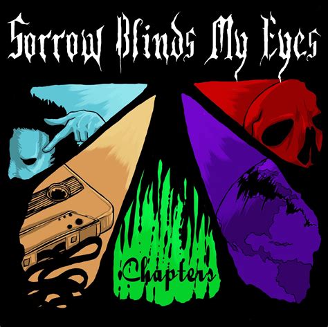 Sorrow Blinds My Eyes Chapters Ep 2012 Core Radio