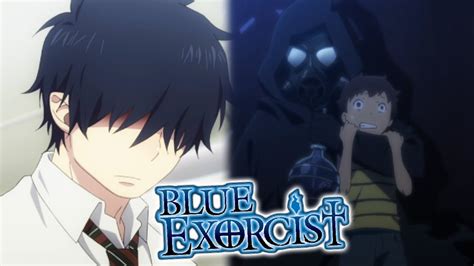 The second season of blue exorcist anime series, titled blue exorcist: ITS FINALLY BACK! | Blue Exorcist: Kyoto Saga Season 2 ...
