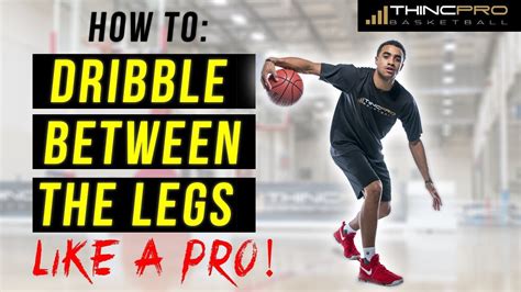 How To Dribble A Basketball Between The Legs For Beginners Step By Step Basketball Moves
