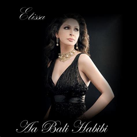 Aa Bali Habibi By Elissa On Spotify