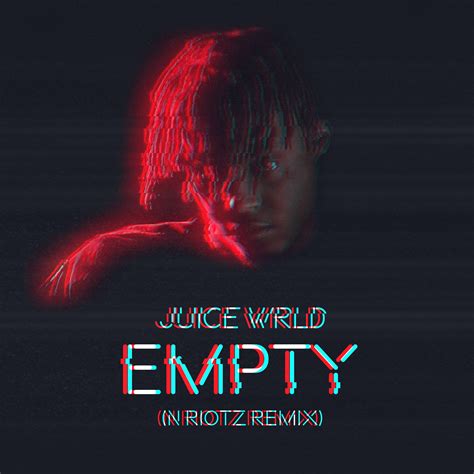 N Riotz Turns Heads With Latest Remix Of Juice Wrlds Empty