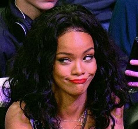 Rihannas Faces Rihanna Face Reaction Face Rihanna Meme
