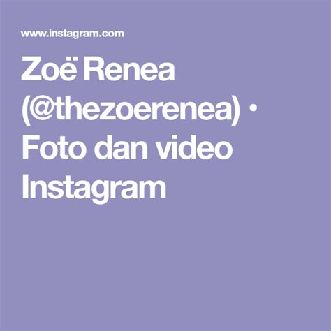 Zoë Renea Thezoerenea • Foto Dan Video Instagram