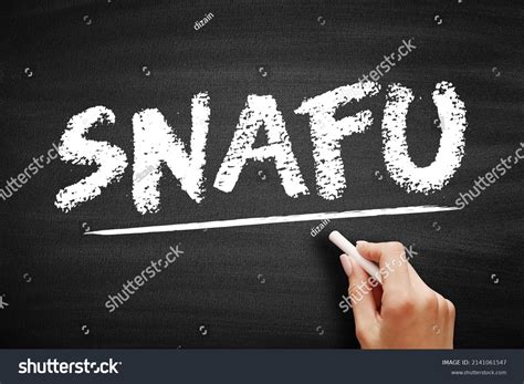Snafu Situation Normal All Fucked Acronym Stock Photo Shutterstock